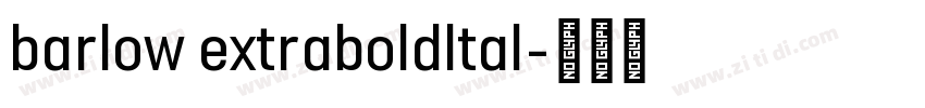 barlow extraboldltal字体转换